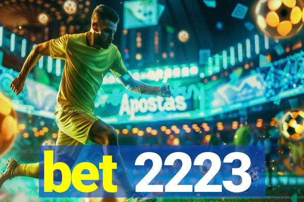 bet 2223